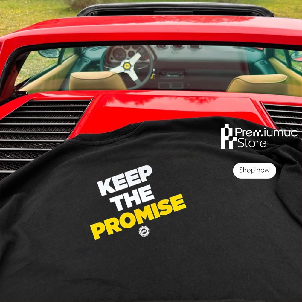Keep the promise Harris Walz UAW shirt, hoodie and long sleeve tee